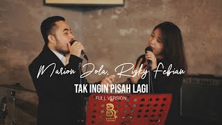 Download lagu TAK INGIN PISAH LAGI - Rizky Febian feat. Marion Jola mp3 Download lagu TAK INGIN PISAH LAGI - Rizky Febian feat. Marion Jola mp3