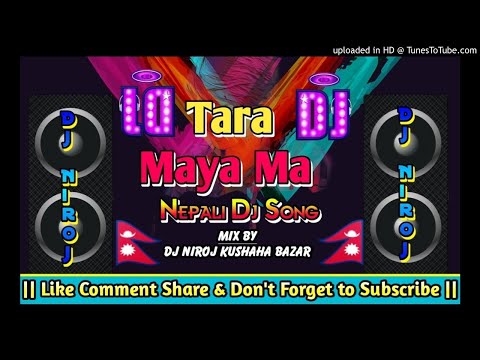 Nepali Dj Song 2020 || Tara Maya Ma || Hard Bass Mix|| Dj Niroj