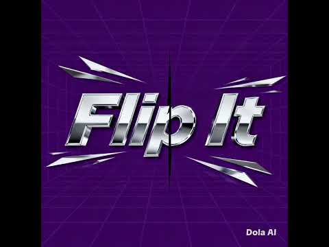 Flip It [MUSIC AI OFFICIAL]