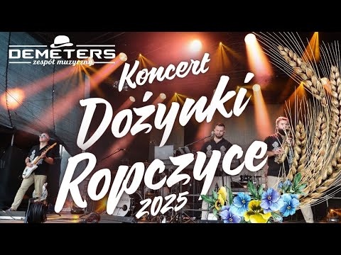 DEMETERS - KONCERT ROPCZYCE Dożynki 2025