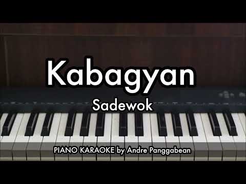 Kabagyan - Sadewok | Piano Karaoke by Andre Panggabean