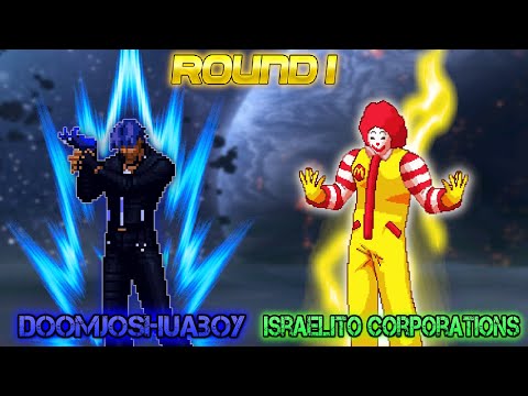 Winter Tournament - DoomJoshuaBoy VS. Israelito Corporations | MUGEN