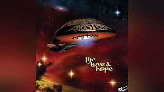 Boston - Life, Love, &amp; Hope