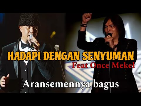 HADAPI DENGAN SENYUMAN DEWA19 FEAT ONCE || LIVE