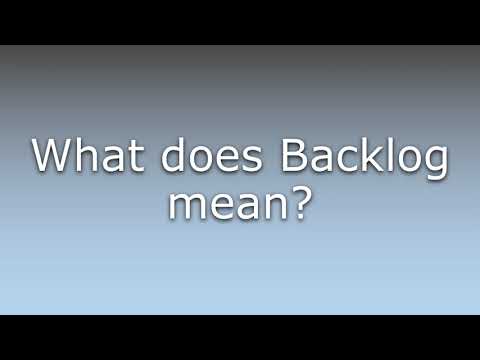 What does Backlog mean?