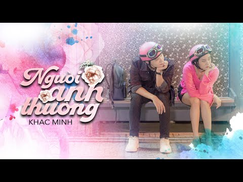 Người anh thương - Khắc Minh