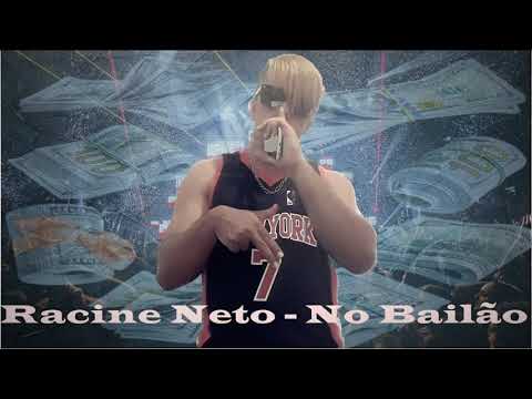 No Bailão - Lançamento funk 2020 - Racine Neto - Prod. Racine Neto )