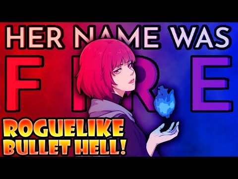 In This Roguelike Bullet Hell You BURN The 5 Stages Of Grief! | Her Name Was Fire