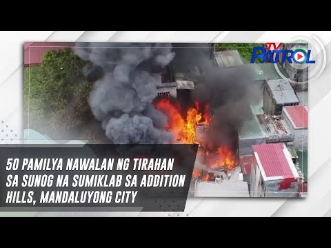 50 pamilya nawalan ng tirahan sa sunog na sumiklab sa Addition Hills, Mandaluyong City TV Patrol