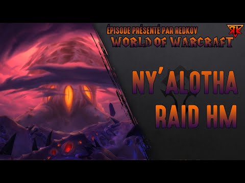 À L'ASSAUT DE NY'ALOTHA ! (Raid HM + Quêtes) - Patch 8.3 - Horde - World of Warcraft [FR/HD]