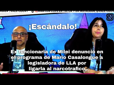 Ex funcionaria denuncio en el programa de Mario Casalongue a legisladora por ligarla al narco