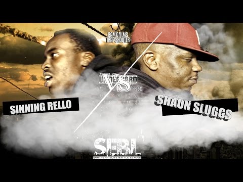 Sinning Rello vs Shaun Sluggs