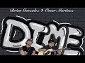 Dime - Brian Gonzalez x Omar Martinez (Video Official)