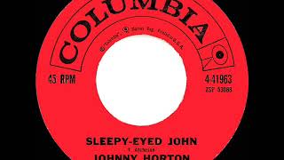 1961 Johnny Horton - Sleepy-Eyed John