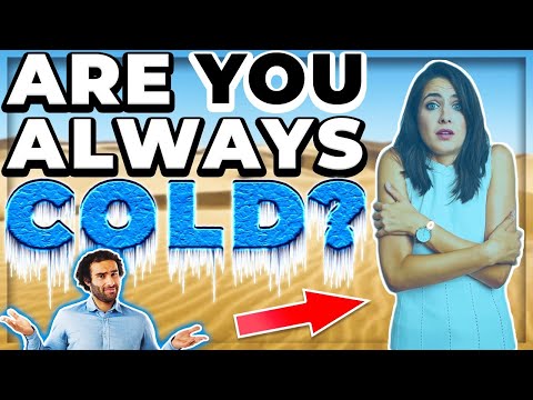 Causes of Feeling Too Cold: Fix Cold Body Temperature