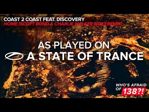 Coast 2 Coast feat. Discovery - Home  (Scott Bond & Charlie Walker GC23 Remix) [ASOT 789]