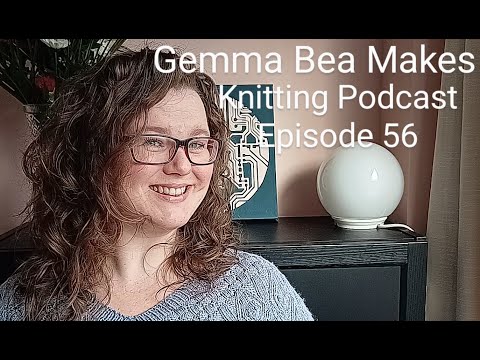 Knitting Podcast Episode 56: Corbis Sweater and crafty chatting