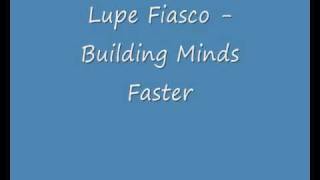 Lupe Fiasco - Building Minds Faster [Lyrics]