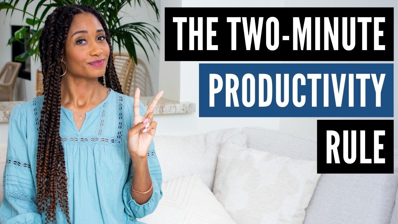 The Two-Minute PRODUCTIVITY Rule! | Acting Resource Guru