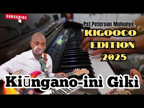 Kiungano-ini giki Atheru cover by pastor Peterson muhunye kigooco edition 2025.