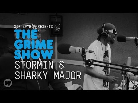 Grime Show: Stormin & Sharky Major