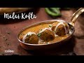 Malai Kofta Veg Kofta Curry Kofta Balls Curry Paneer Kofta Curry Recipes Kofta Recipes