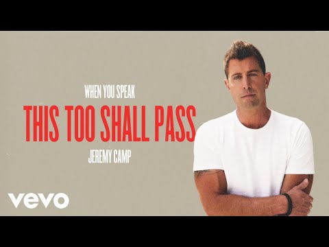 Jeremy Camp - This Too Shall Pass (Audio Only)