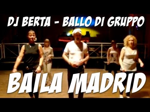 Ballo di gruppo  Baila Madrid Bertarelli - Dj Berta Line Dance Video