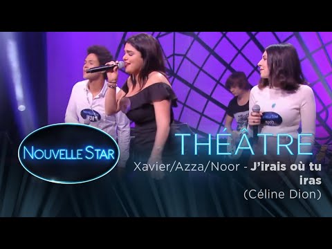 TRIO ( Xavier, Noor, Azza) - Théâtre - Nouvelle Star 2017