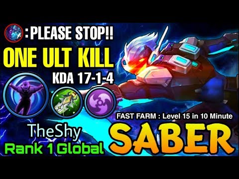FAST FARM Lvl 15 in 10 Min Saber 17 Kills ONE ULT KILL - Top 1 Global Saber TheShy - Mobile Legends