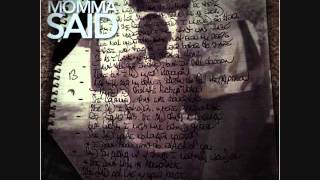 Joe Budden - Momma Said (#ALQ)(DL)