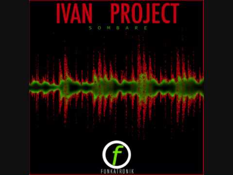 Sombare ( Original mix ) Ivan Project.wmv