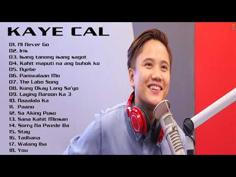Kaye Cal Nonstop Song Compilation - OPM Playlist 2020