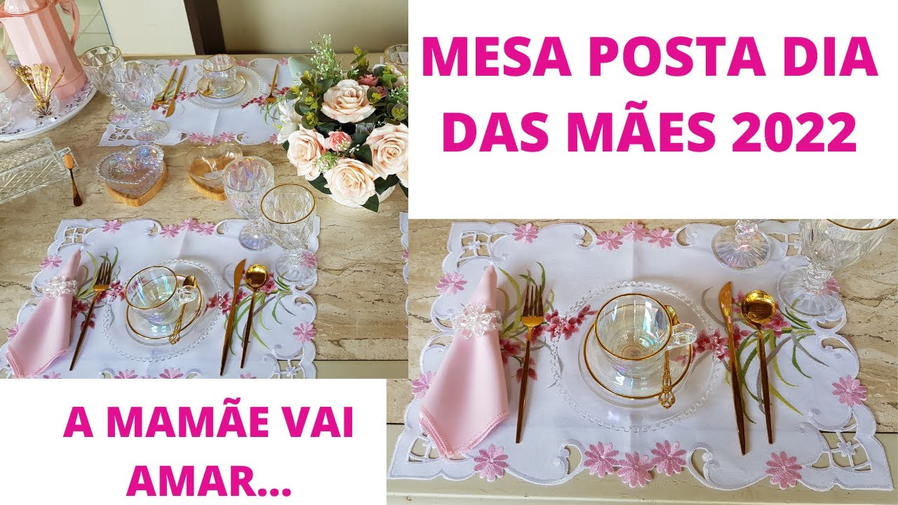 Aprenda a fazer uma Linda MESA POSTA para comemorar o DIA DAS MÃES/Saiba onde encontrar LINDOS ITENS