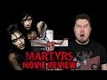 Martyrs 2008 Movie Review