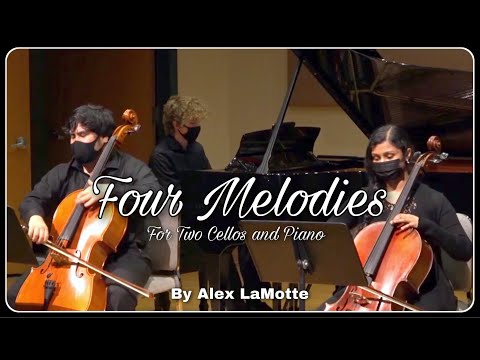 Alex LaMotte - Four Melodies (for Two Cellos and Piano)