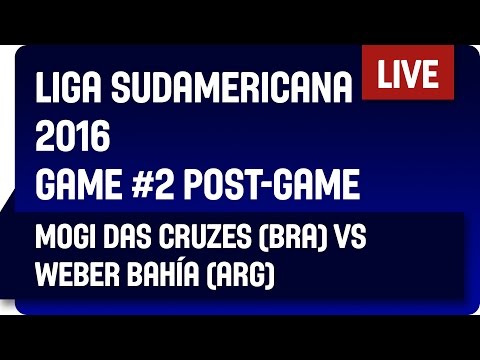 Mogi das Cruzes (BRA) vs Weber Bahia (ARG) - Game #2 Post Game - DIRECTV Liga Sudamericana 2016