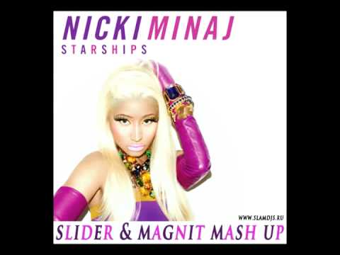 Nicki Minaj vs. Mike Candys - Starships (Slider & Magnit Mash Up)