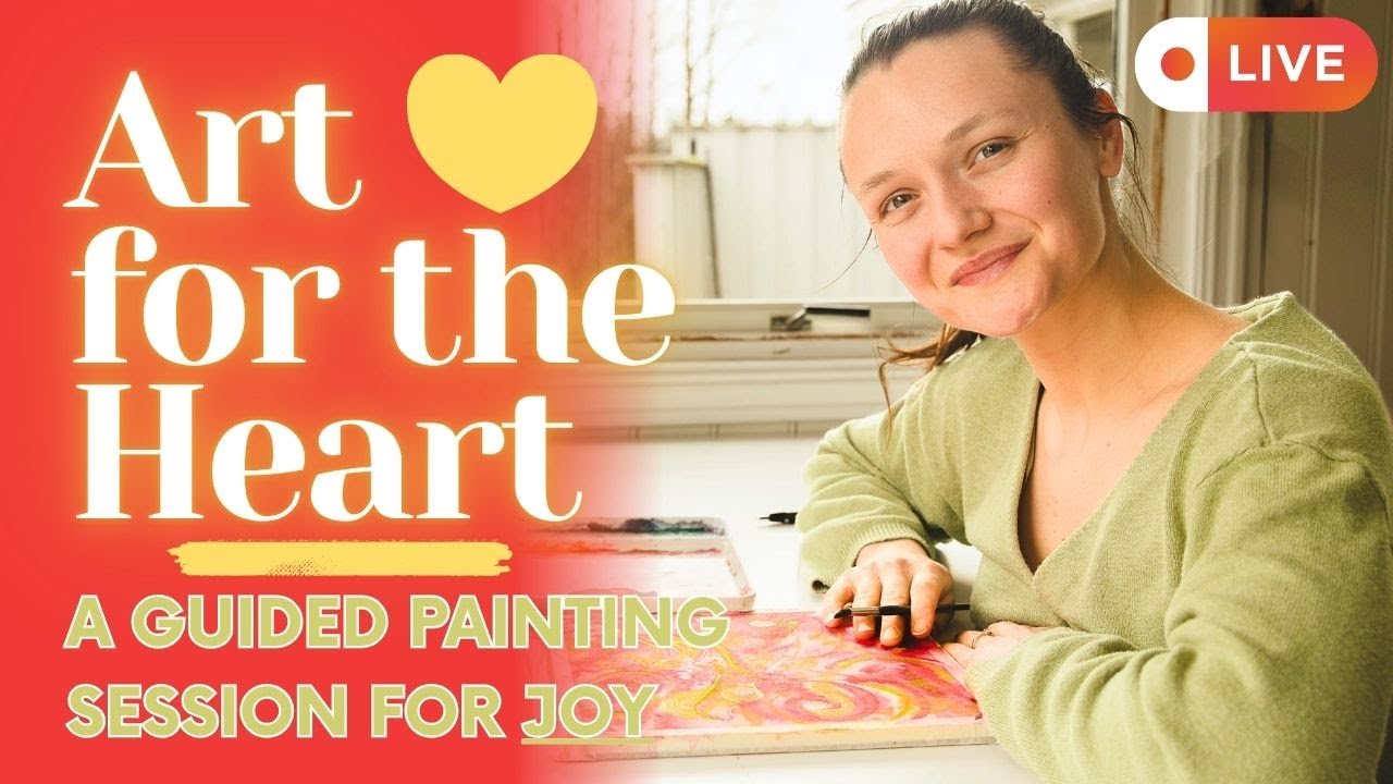 Let's Choose Joy 🎨 LIVE painting session for ALL skill levels | Art for the Heart