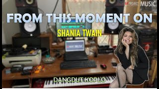 Download lagu From This Moment On SHANIA TWAIN - Dangdut Koplo mp3