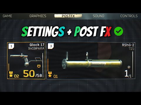 Tarkov explained in Settings + PostFx