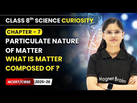 Class 8 Science Curiosity Book – Full Book Overview NCERT CBSE 2025 26 New Syllabus Explained