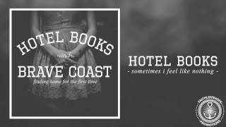 Hotel Books - Sometimes I Feel Like Nothing