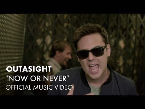 Outasight - Now Or Never [Official Music Video]