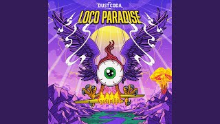 The Dust Coda - On Fire [Loco Paradise] 614 video