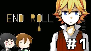 【KRAUNゲーム実況】END ROLL【Part1】