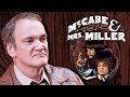 Quentin Tarantino on McCabe & Mrs. Miller