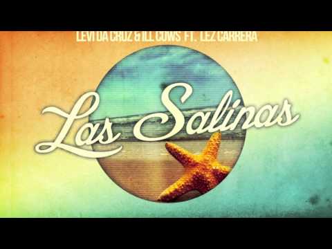 Levi da Cruz & Ill Cows ft. Lez Carrera: Las Salinas (Original)