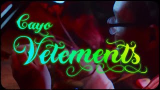 Cayo - Vetements (Music Video) Dir By @VSNKEEM