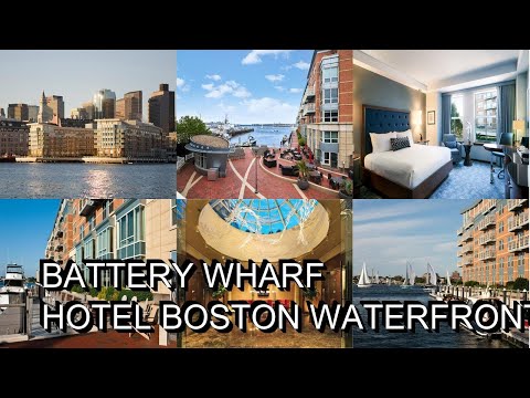 Battery Wharf Hotel Boston Waterfront